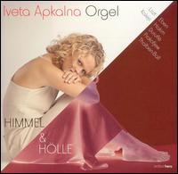 Himmel & Hlle - Iveta Apkalna (organ)