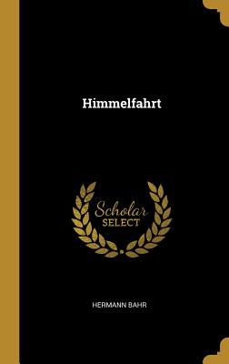 Himmelfahrt - Bahr, Hermann