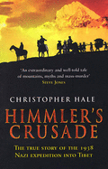 Himmler's Crusade - Hale, Chris