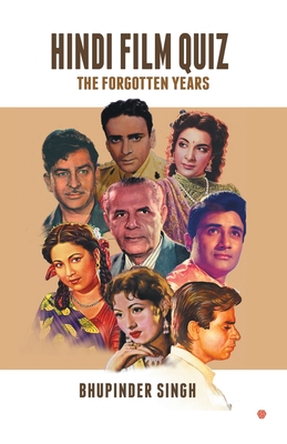 Hindi Film Quiz: The Forgotten Years - Singh, Bhupinder