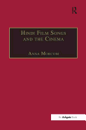 Hindi Film Songs and the Cinema