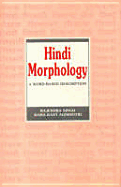 Hindi Morphology: A Word-Based Description