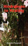 Hindrances to Healing