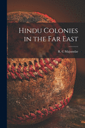 Hindu colonies in the Far East