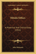 Hindu Ethics: A Historical and Critical Essay (1922)