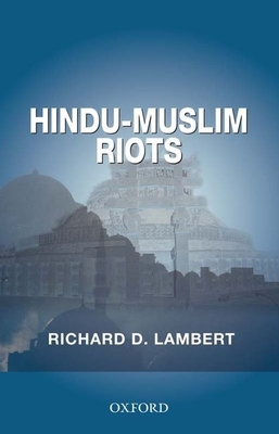 Hindu-Muslim Riots - Lambert, Richard D.