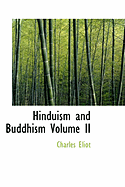 Hinduism and Buddhism Volume II