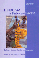 Hinduism in Public and Private: Reform, Hindutva, Gender, and Sampraday