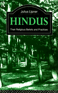 Hindus: Their Religious Beliefs and Practices