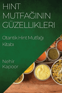 Hint Mutfa  n n Gzellikleri: Otantik Hint Mutfa   Kitab