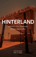 Hinterland: America's New Landscape of Class and Conflict