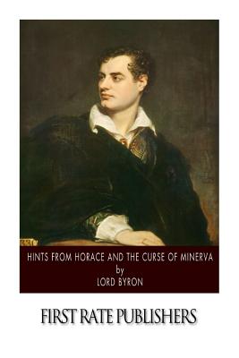 Hints from Horace and the Curse of Minerva - Lord Byron