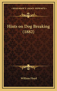 Hints on Dog Breaking (1882)