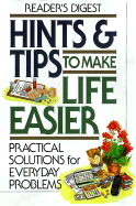 Hints & Tips to Make Life Easier
