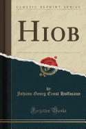 Hiob (Classic Reprint)