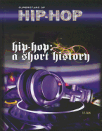 Hip-Hop: A Short History