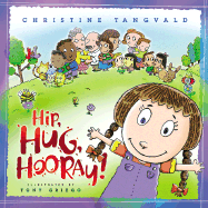 Hip, Hug, Hooray! - Tangvald, Christine Harder, B.S.