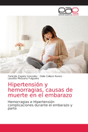 Hipertensi?n y hemorragias, causas de muerte en el embarazo
