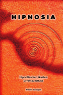 Hipnosia hipnotizatzen ikastea urratsez urrats