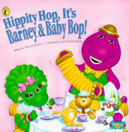 Hippity Hop, it's Baby Bop! - Wormser, Deborah