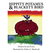 Hippity Potamus & Blackety Bird, Volume 1
