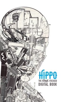 Hippo: The Human Focused Digital Book - Shipman, Luke (Editor), and Trainor, Pete