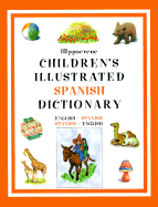 Hippocrene Children's Illustrated Spanish Dictionary