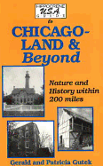 Hippocrene USA Guide to Chicagoland and Beyond: Nature and History within 200 Miles