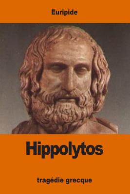 Hippolytos - De Lisle, LeConte (Translated by), and Euripide