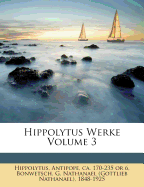 Hippolytus Werke Volume 3