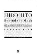 Hirohito: Behind the Myth