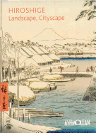 Hiroshige: Landscape, Cityscape: Woodblock Prints in the  Ashmolean Museum