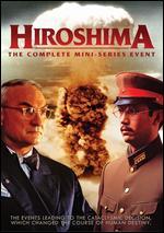 Hiroshima: The Complete Miniseries Event