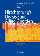 Hirschsprung's Disease and Allied Disorders - Holschneider, Alexander Matthias (Editor), and Puri, Prem (Editor)