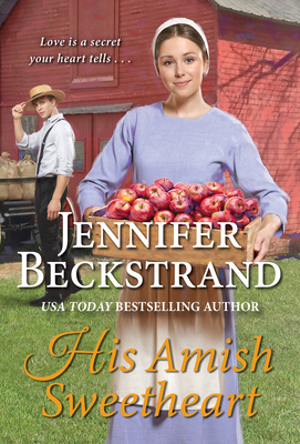 His Amish Sweetheart - Beckstrand, Jennifer