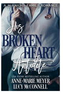 His Broken Heart Antidote