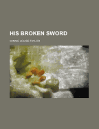 His Broken Sword