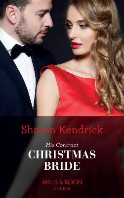 His Contract Christmas Bride - Kendrick, Sharon