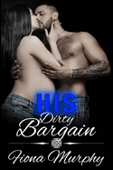 His Dirty Bargain: BBW Romance