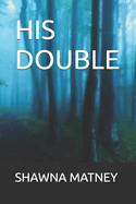 His Double