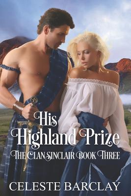 His Highland Prize - Barclay, Celeste