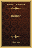 His Hour