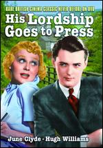His Lordship Goes to Press - Maclean Rogers