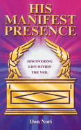 His Manifest Presence: Moving from David's Tabernacle to Solomon's Temple