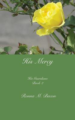 His Mercy - Bacon, Ronna M