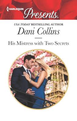 His Mistress with Two Secrets - Collins, Dani