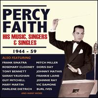 His Music, Singers & Singles, 1944-59 - Percy Faith
