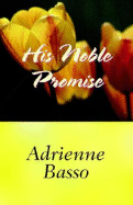 His Noble Promise