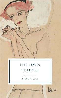 His Own People - Tarkington, Booth