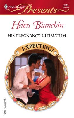 His Pregnancy Ultimatum - Bianchin, Helen
